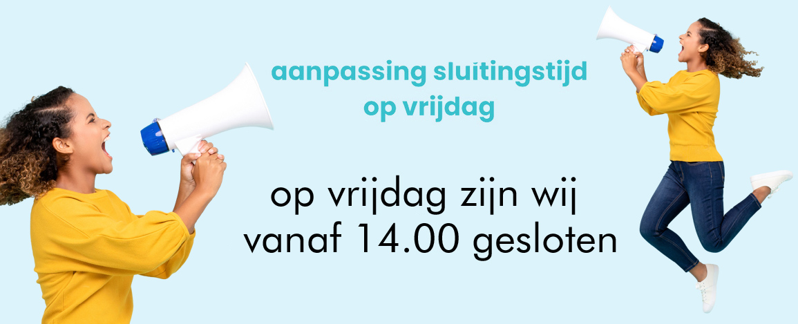 op vrijdag vanaf 14.00 gesloten